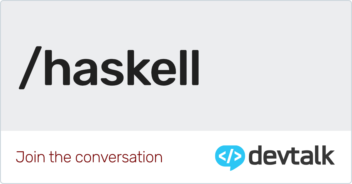 Haskell Programming Language Devtalk Haskell Programming Language Devtalk